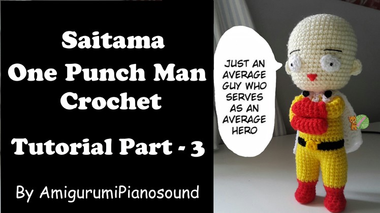 Saitama One Punch Man Crochet Tutorial Part3