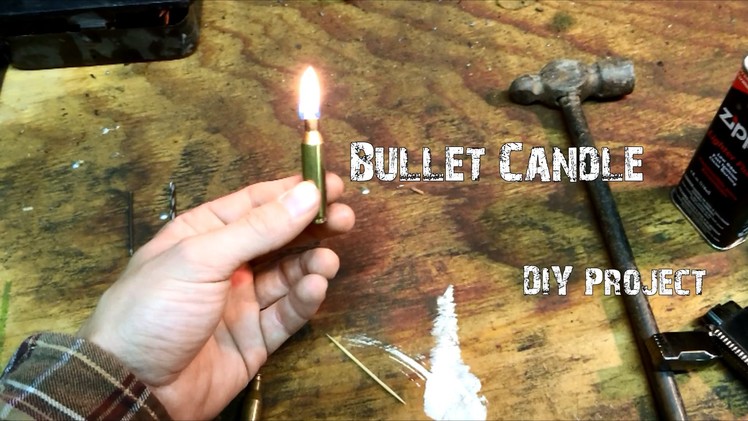 Bullet Candle - DIY Tutorial