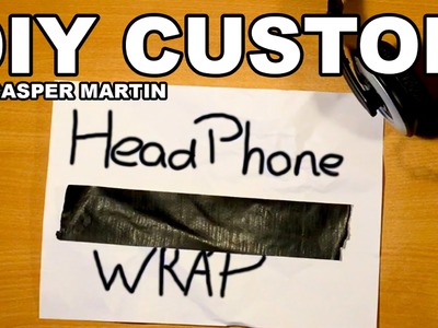 Custom Headphone Duct Tape Wrap DIY