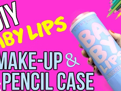 DIY Baby Lips Lip Balm Makeup Case or Pencil Case - Easy No Sew DIYs - Cool DIY Project