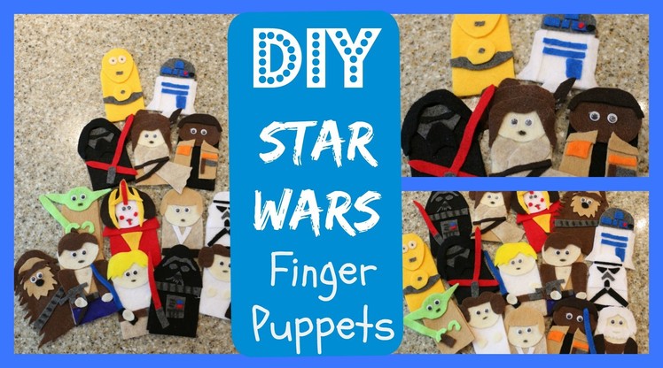 DIY Craft - How to Make Star Wars Finger Puppets