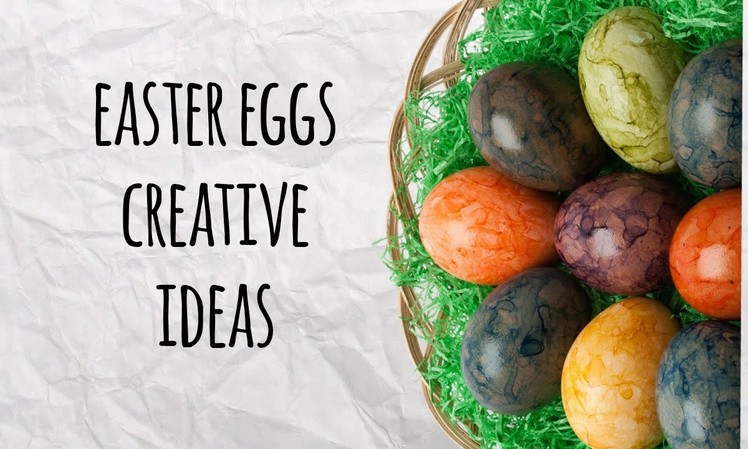Easter Eggs - Creative Coloring Ideas - DIY Egg Decoration