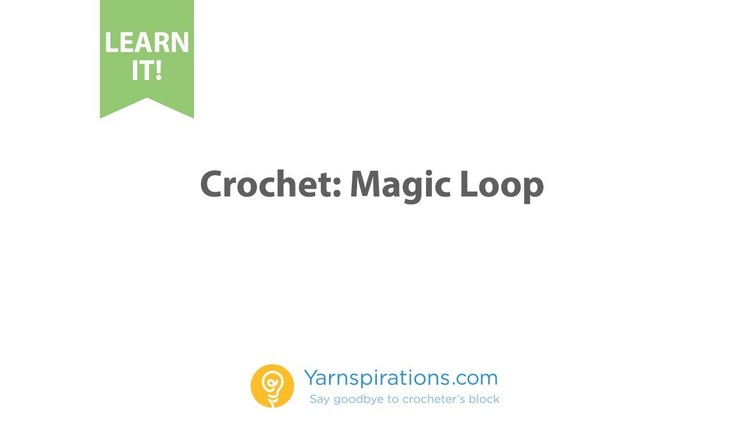 How To Crochet: Magic Loop