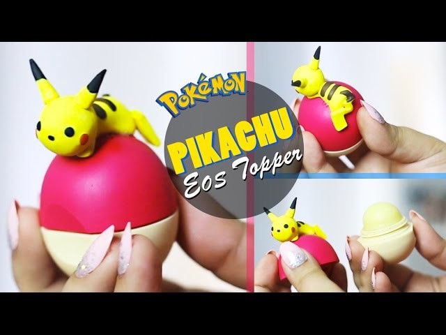 Pikachu EOS Topper | DIY Pokémon EOS | Polymer Clay Tutorial