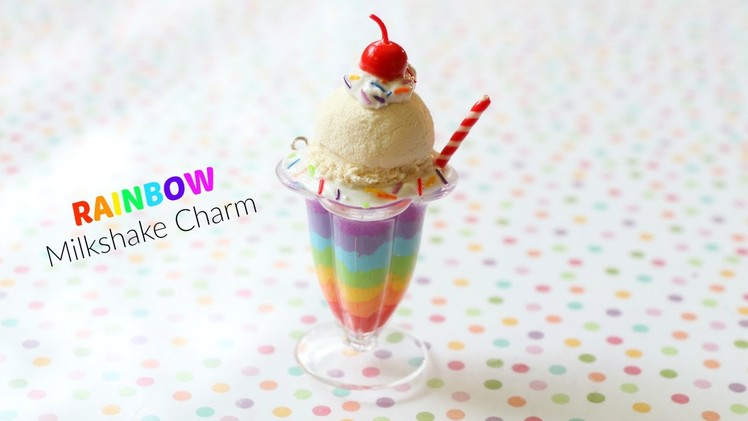How to Make a Mini Rainbow Milkshake Charm