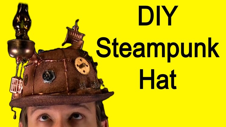 How to Make a Steampunk Hat