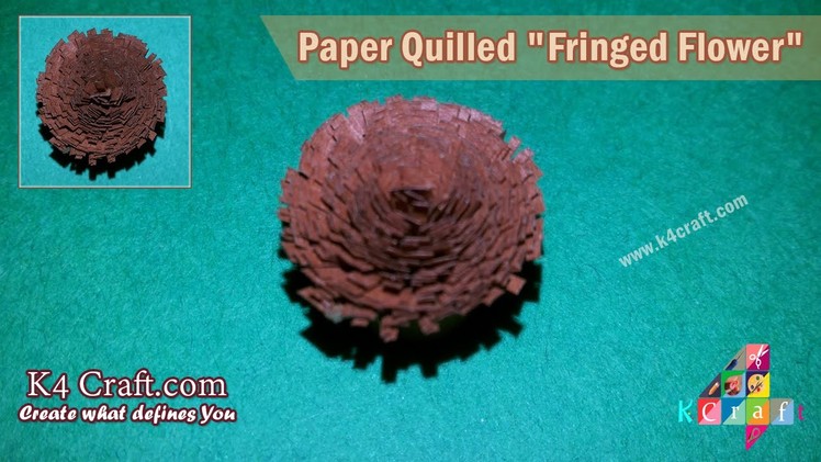 Learn How to make Paper Quilled "Fringed Flower" Design | K4Craft.com