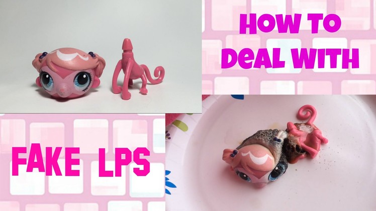 LPS: How To: Deal With Fake Littlest Pet Shops
