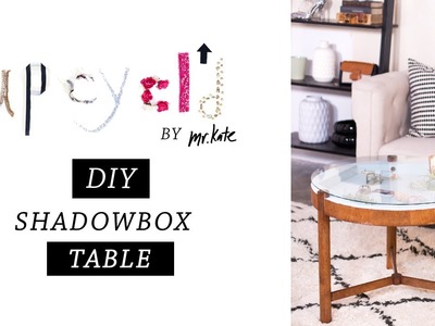 Upcycl'd: DIY Shadowbox Table | Furniture Makeover | Home Decor | Mr Kate