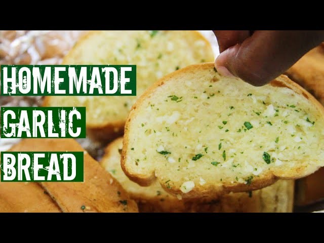 Food Crush: How To Make Homemade Garlic Bread Recipe