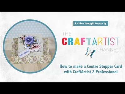 How to create a centre stepper card using CraftArtist