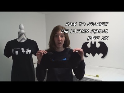 How to Crochet the Batman Symbol - Part 2.5 - Updated Version