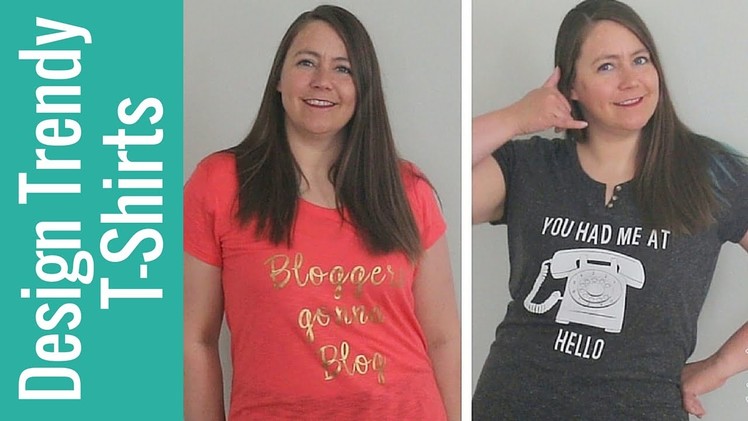 How to Design Trendy T-shirts with Cricut
