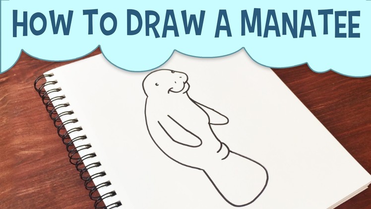 How To Draw A Manatee | Step by Step Kids Drawing Tutorial