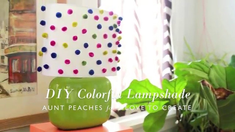 How to glue pom poms to fabric: Lampshade DIY from Aunt Peaches