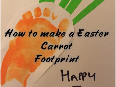 How to make a Easter Carrot Footprint | Easter Activity
