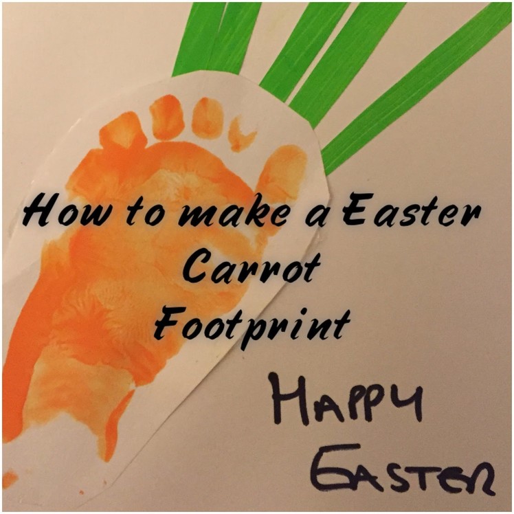 How to make a Easter Carrot Footprint | Easter Activity