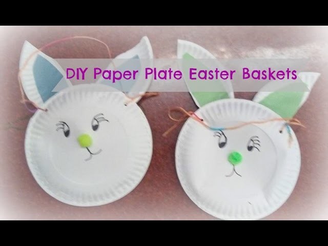 How to make bunny paper plate easter baskets. Easy easter baskets