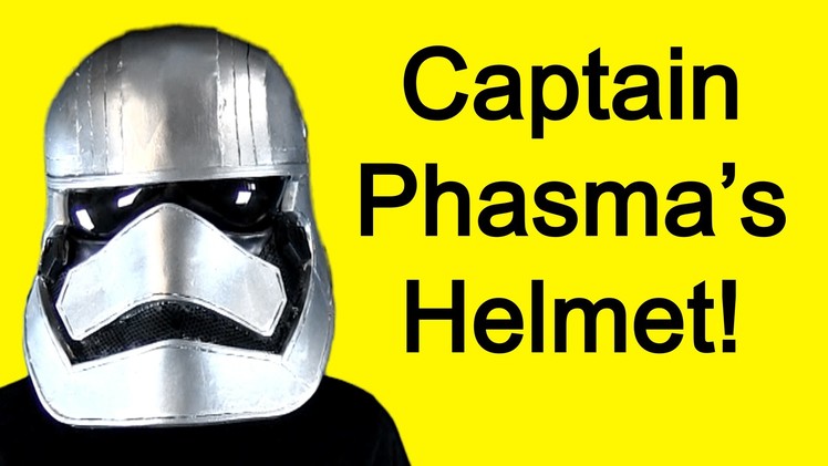 How to Make Captain Phasma Helmet