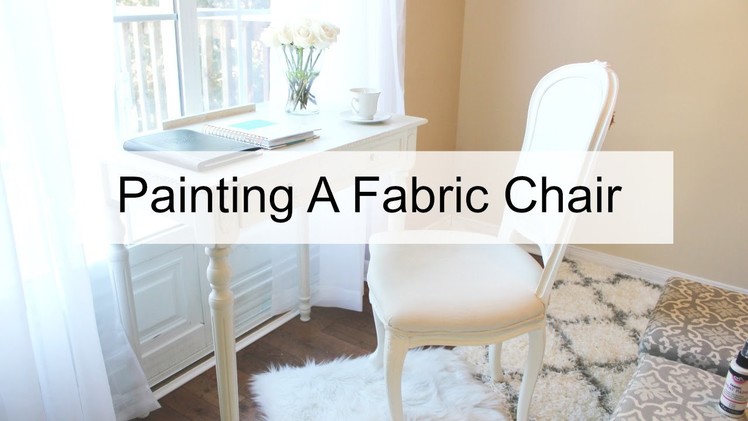 How To Paint A Fabric Chair