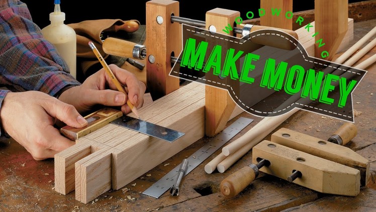 How To Start A Woodworking Business + Projects And Plans