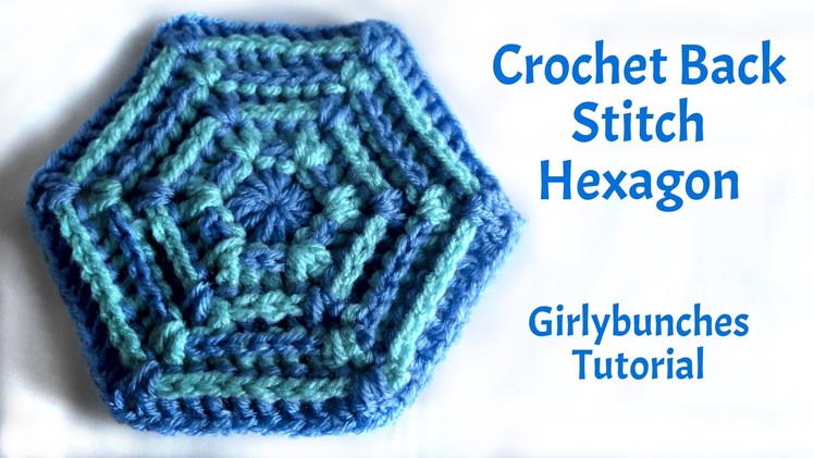 Learn to Crochet with Girlybunches - Back Stitch Hexagon - Tutorial