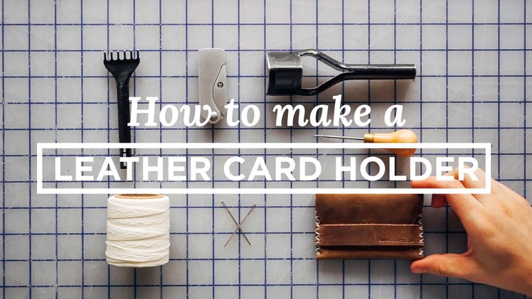 Tutorial: How to Make a Leather Card Holder (Free PDF Template)