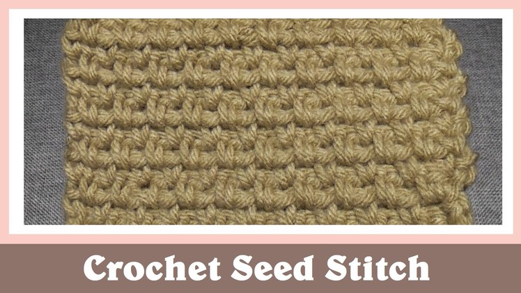 Crochet Seed Stitch