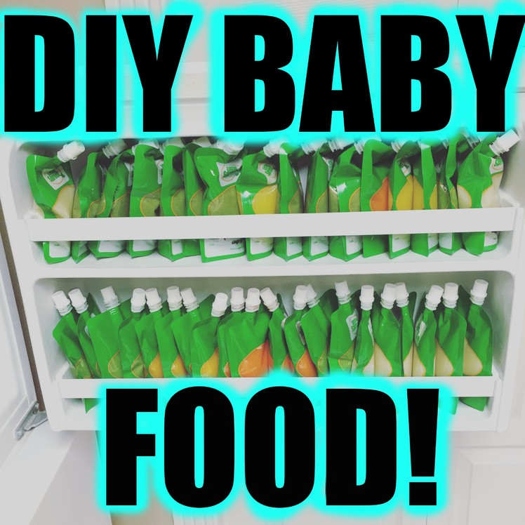 DIY BABY FOOD