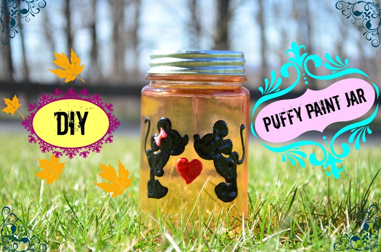 DIY Crafts: Puffy Paint Jar
