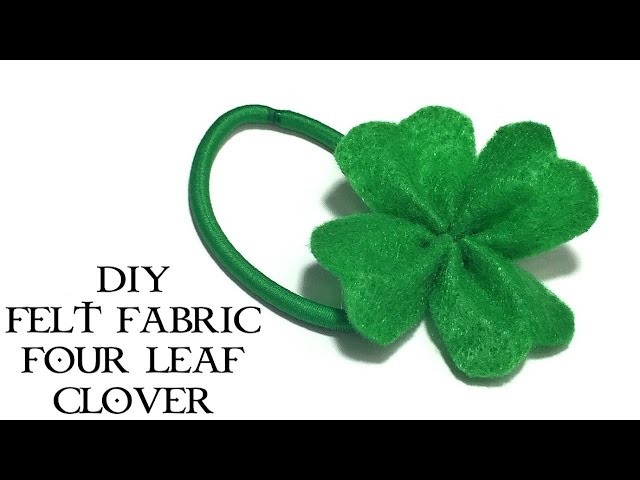 DIY felt fabric four leaf clover | St. Patrick's Day