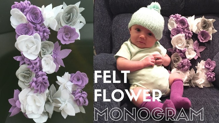 DIY no-sew fabulous felt flower monogram
