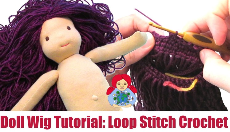 DIY | (Waldorf) Doll Hair: Loop Crochet Cap Method | Sami Doll Tutorials