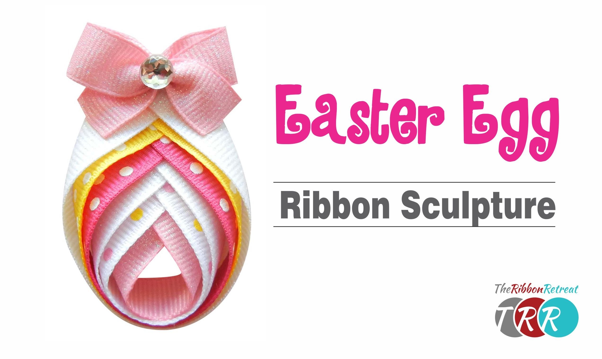 How to Make an Easter Egg Ribbon Sculpture - TheRibbonRetreat.com