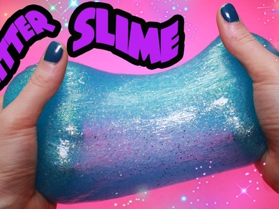 How to Make Glitter Slime! Super Slimy! BEST RECIPE EVER!!! OMG!! | Toy Caboodle