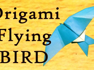 How To Make Paper Flying Bird | Origami Flying Bird | Easy Steps To Follow
