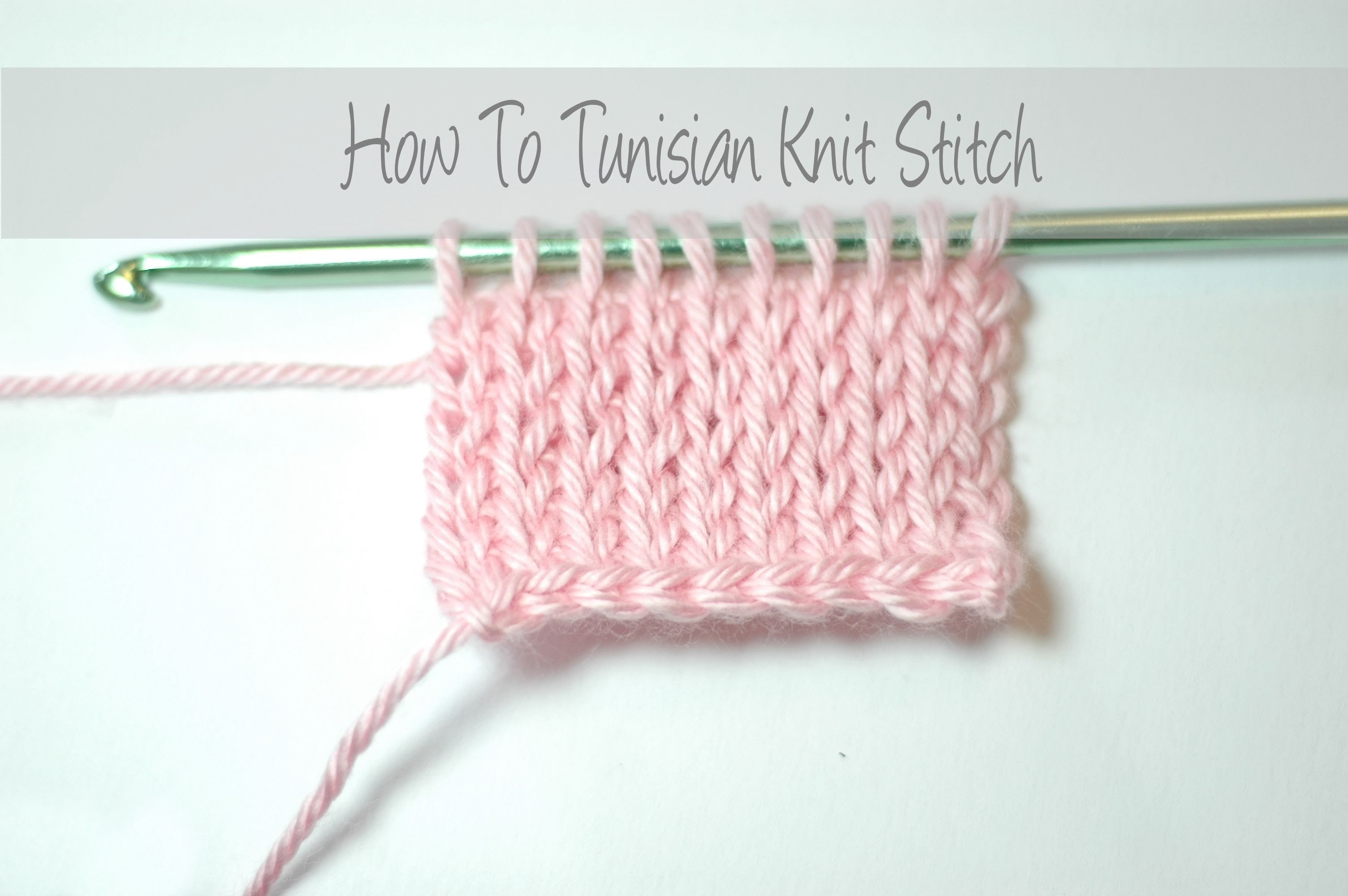 How To Tunisian Knit Stitch