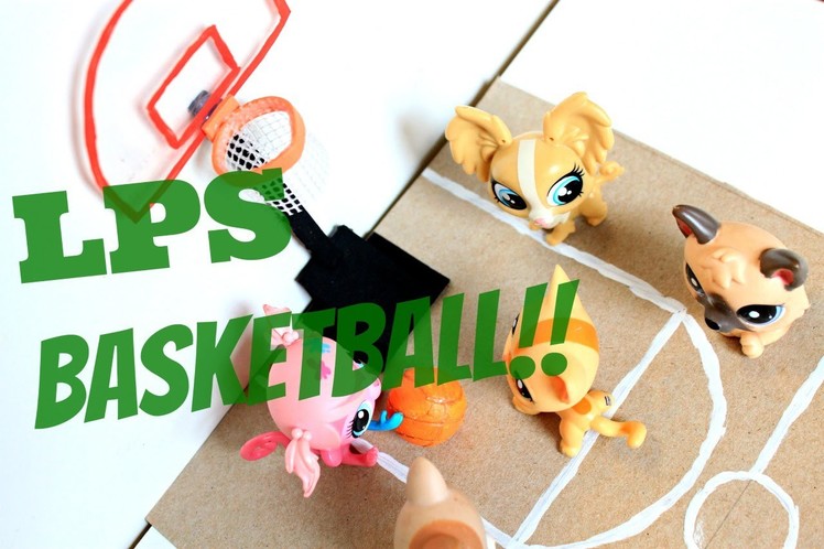 LPS DIY How to make a miniature basketball hoop and basketball