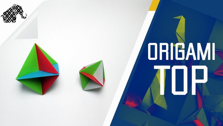 Origami - How To Make An Origami Top