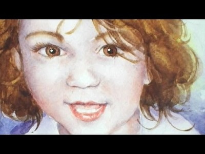 Part 3 How to paint a Portrait of a Young Child in Watercolour
