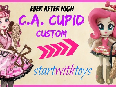 C.A. Cupid Ever After High Custom DIY Crafts My Little Pony Equestria Girls Minis Fluttershy