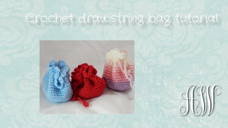 Crochet Drawstring Bag | Tutorial