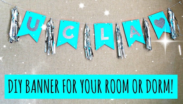 DIY Banner! Decoration For Your Room or Dorm!