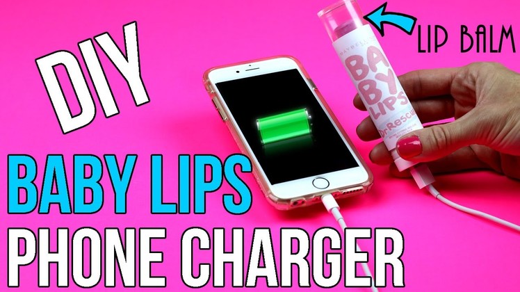 DIY Crafts: Baby Lips Lip Balm Phone Charger - DIYs Real Lip Balm & Charger - Cool DIY Tutorial