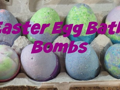 DIY Easter Egg Bath Bombs!