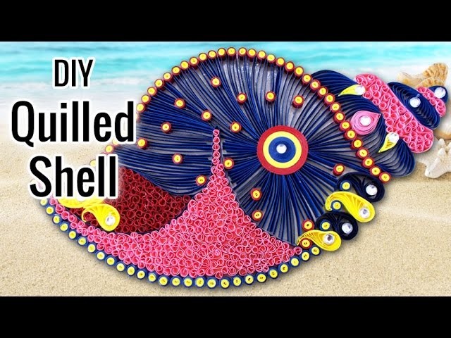 DIY Room Decor Idea with Quilled Shell | DIY Projects for Home Decoration
