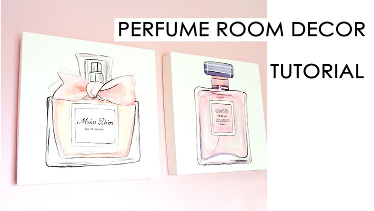 Girly Perfume room decor. tutorial DIY. Sped up painting