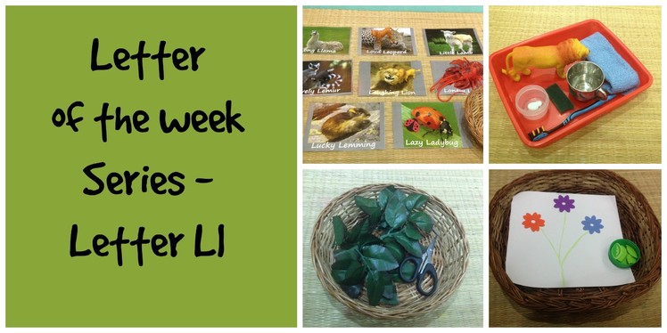 How I set up our "Letter of the week" shelf + Letter L activities!