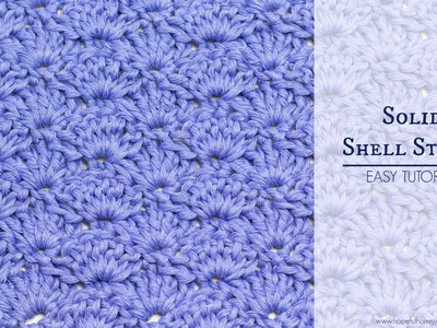 How To: Crochet The Solid Shell Stitch - Easy Tutorial