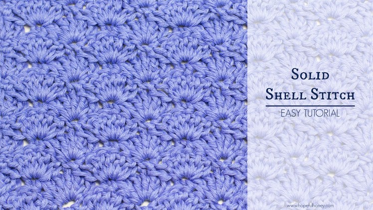 How To: Crochet The Solid Shell Stitch - Easy Tutorial